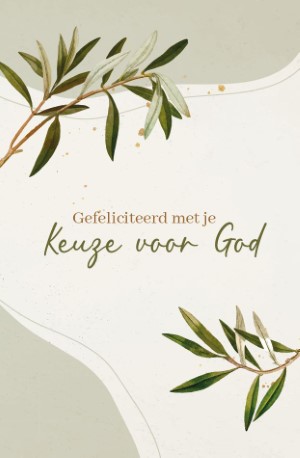 Gefeliciteerd met je Keuze voor God - wenskaart