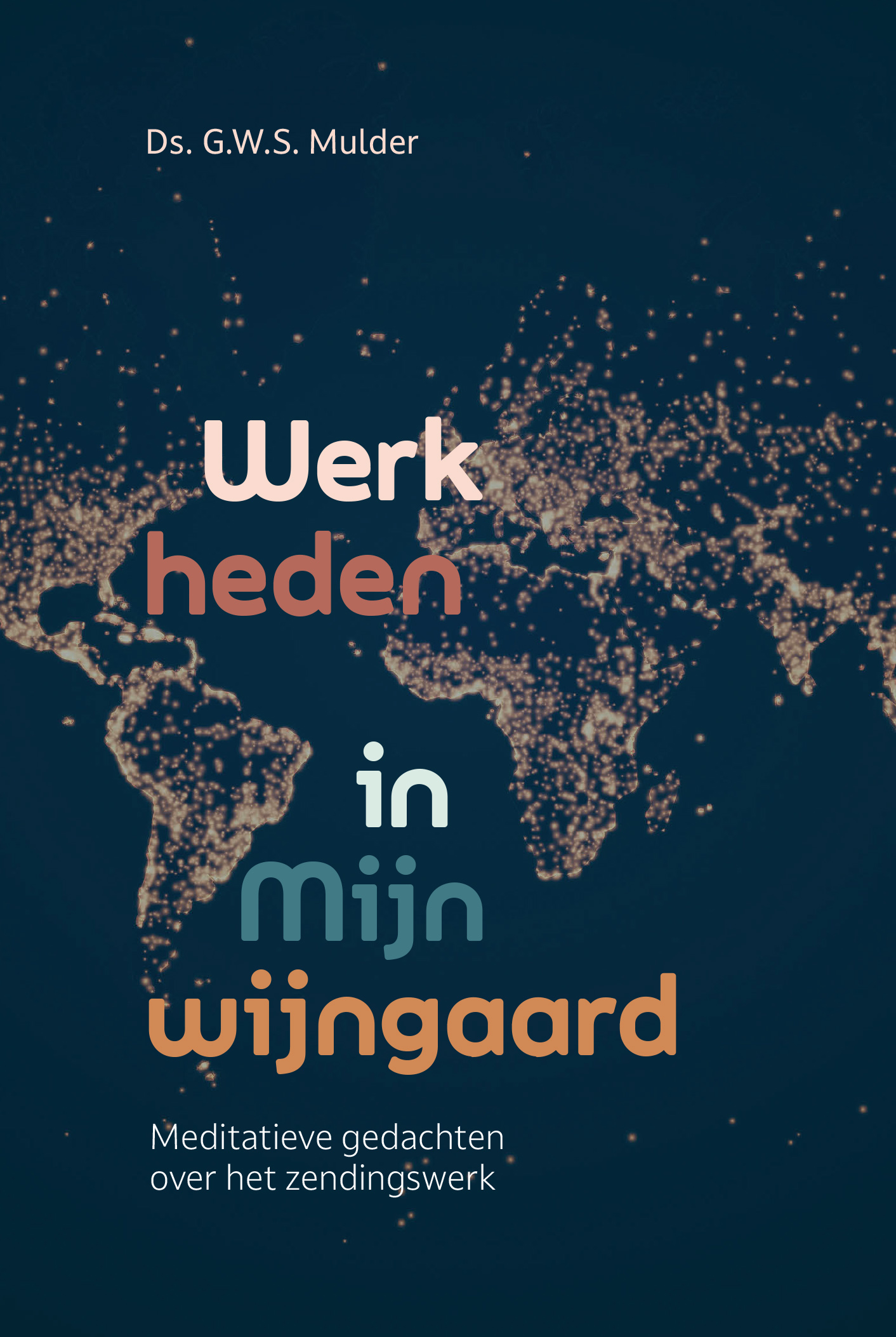 Werk heden in Mijn wijngaard