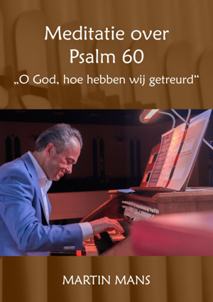 Meditatie over Psalm 60 - Notenschrift